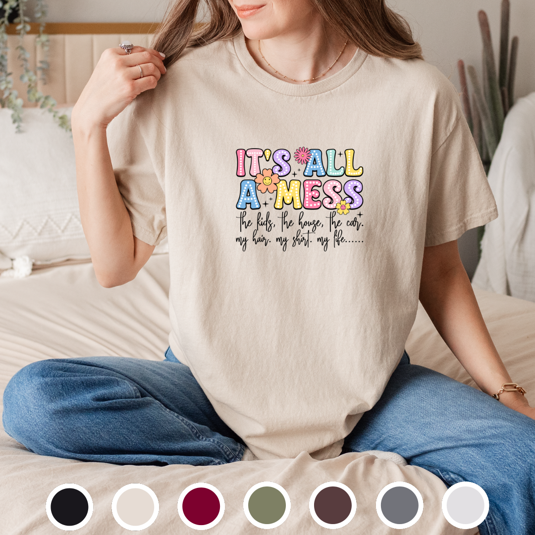 It's All A Mess - Tee