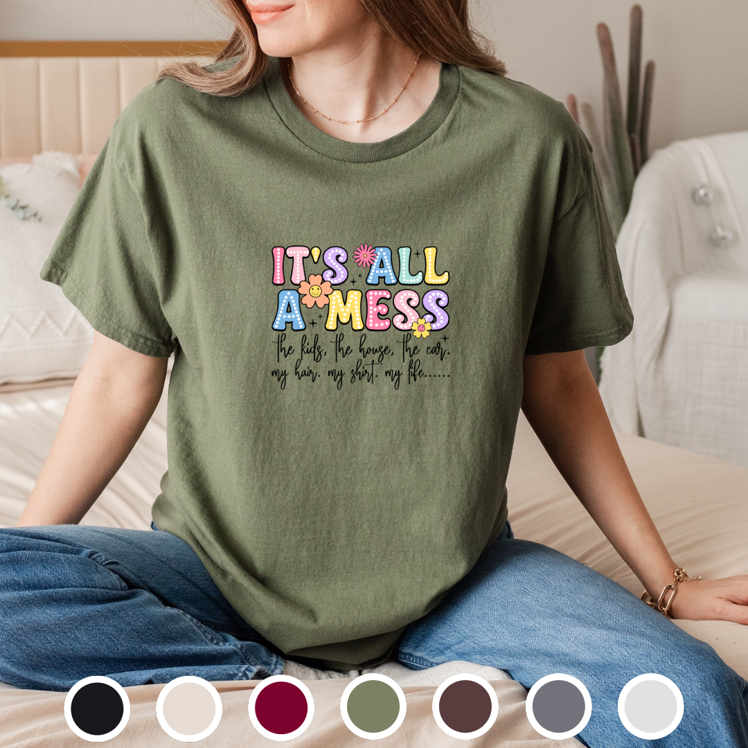 It's All A Mess - Tee