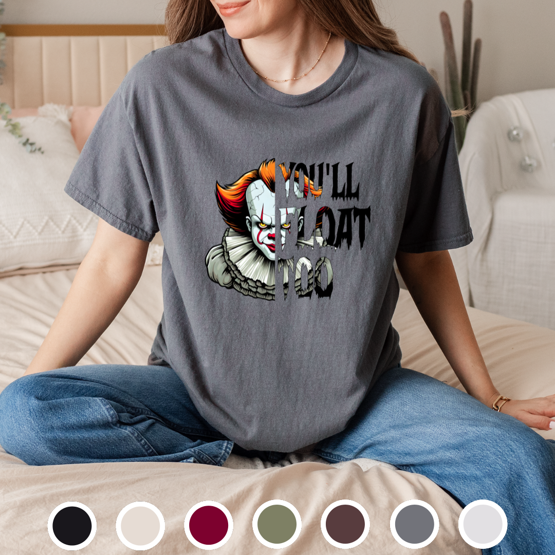 You'll Float Too - Tee