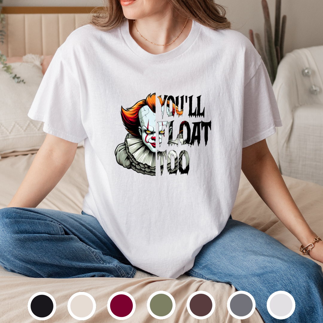 You'll Float Too - Tee