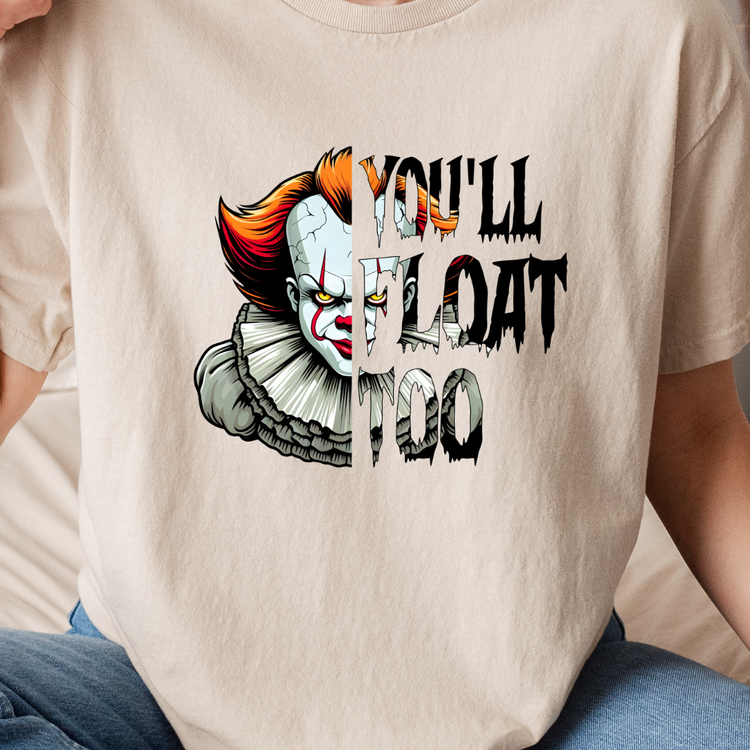 You'll Float Too - Tee