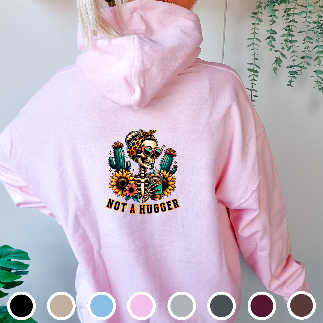 Not A Hugger - Hoodie