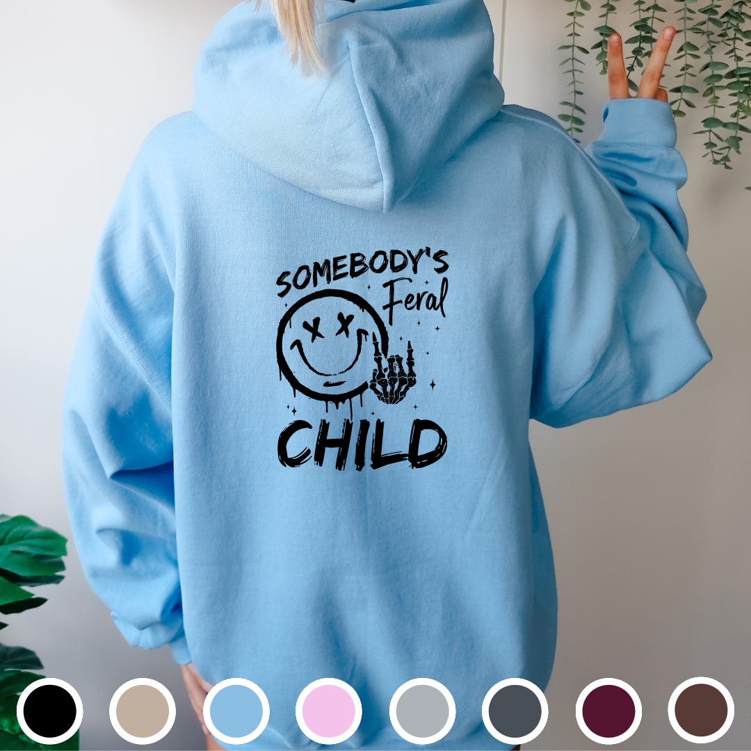 Somebody's Feral Child - Hoodie