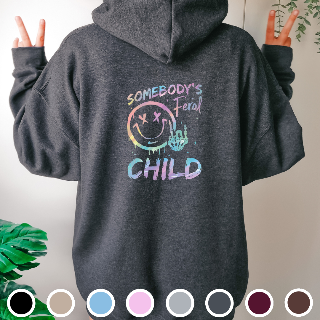 Somebody's Feral Child - Hoodie